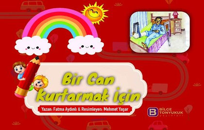 Bir Can Kurtarmak İçin - Bilge Tonyukuk Yayınları Kitap