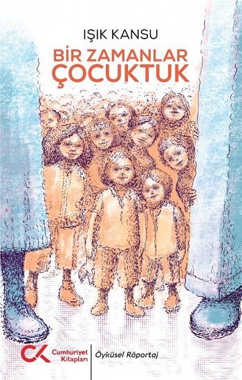 Bir Zamanlar Çocuktuk - Cumhuriyet Kitapları Kitap
