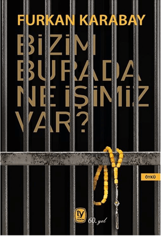 Bizim Burada Ne İşimiz Var? - Tekin Yayınevi Kitap