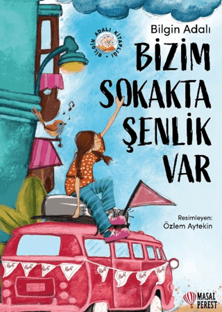 Bizim Sokakta Şenlik Var - Masalperest Kitap