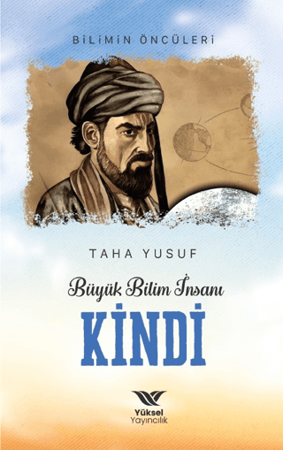 Büyük Bilim İnsanı Kindi - Yüksel Yayıncılık Kitap