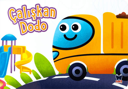 Çalışkan Dodo - Çalışkan Taşıtlar - Net Çocuk Yayınları Kitap