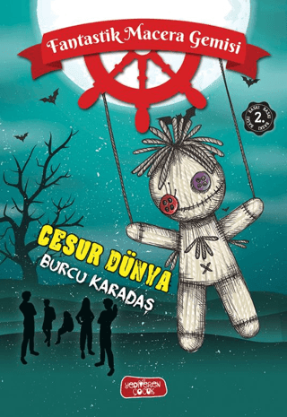 Cesur Dünya;Fantastik Macera Gemisi - Yediveren Çocuk Kitap