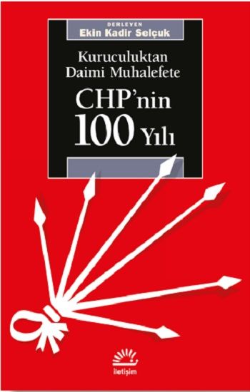 CHP’nin 100 Yılı - İletişim Yayınları Kitap
