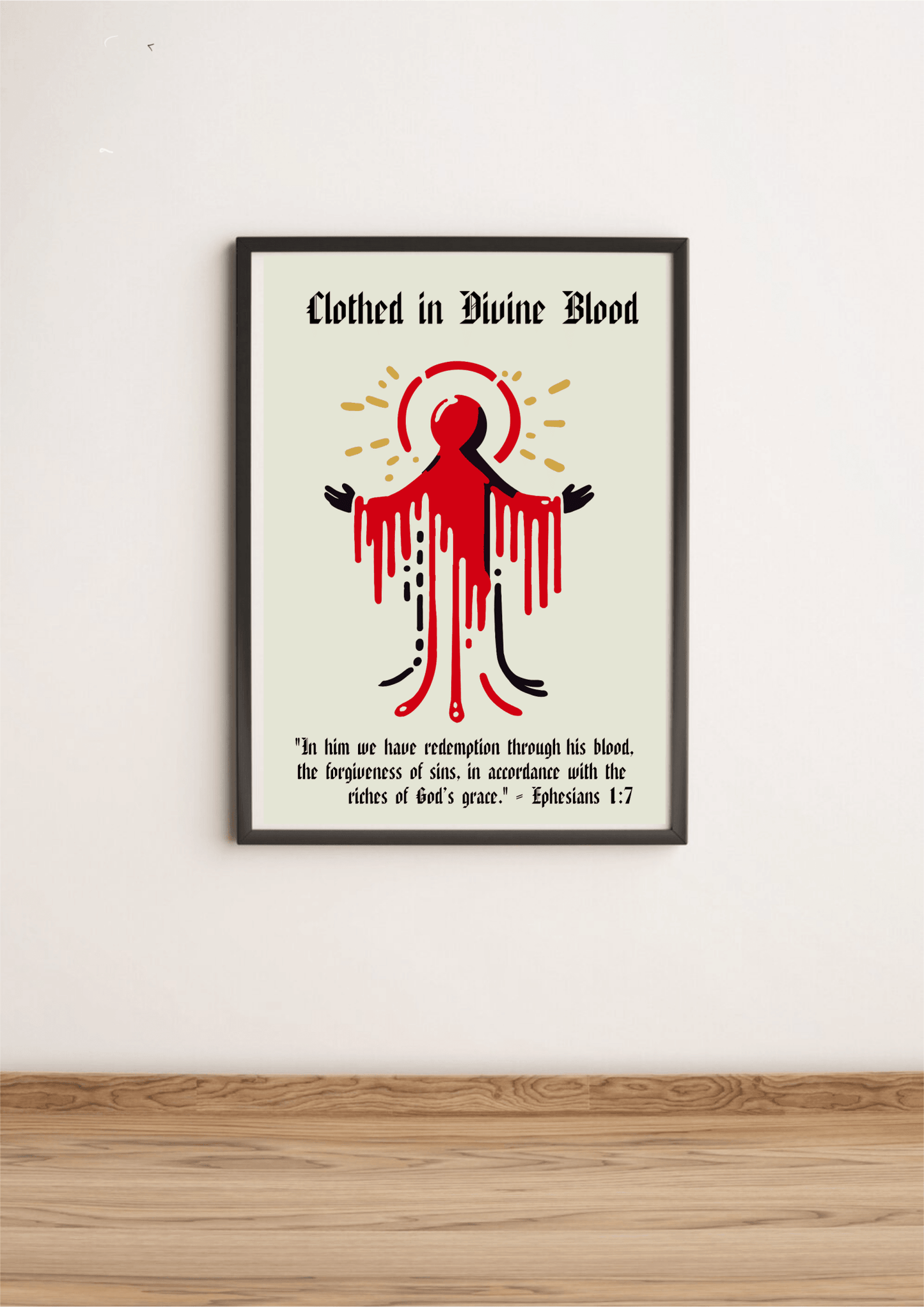 Clothed in Divine Blood Print Ephesians 1:7. - mezetto KEOLIX KEOLIX