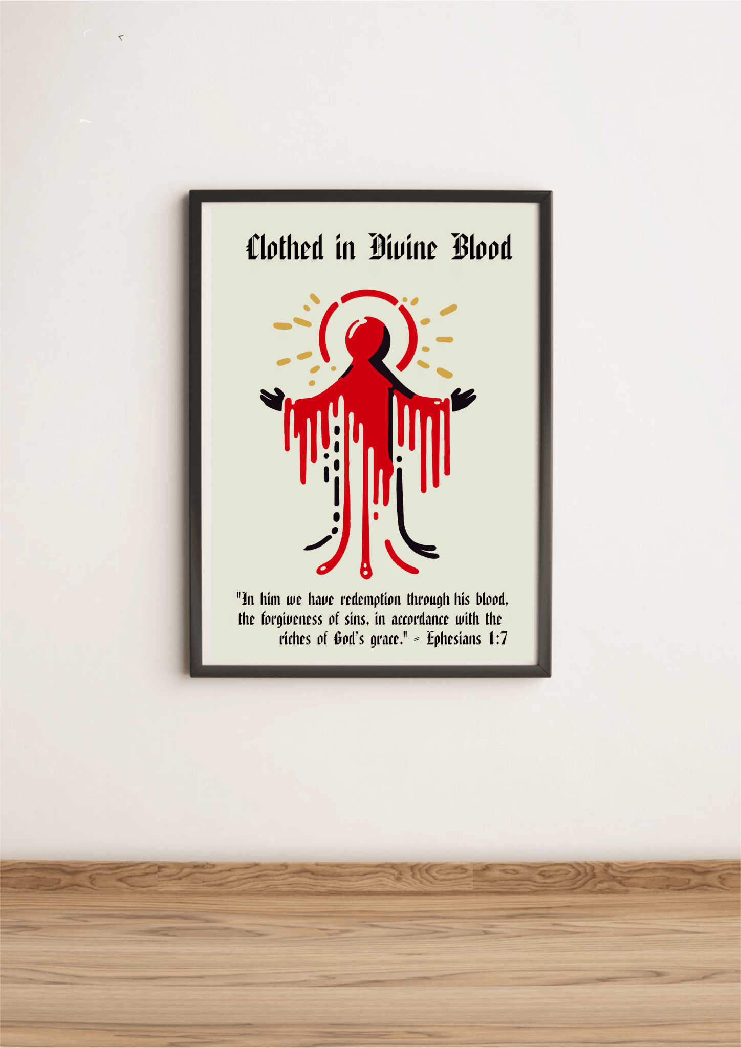 Clothed in Divine Blood Print Ephesians 1:7. - mezetto KEOLIX KEOLIX