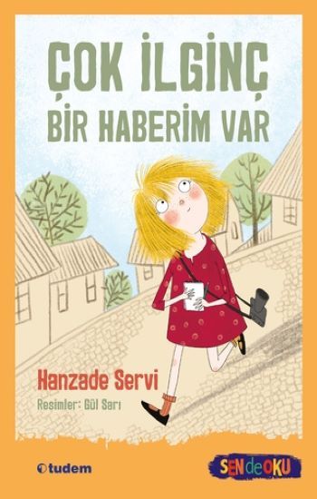 Çok İlginç Bir Haberim Var - Sen de Oku - Tudem Yayınları Kitap