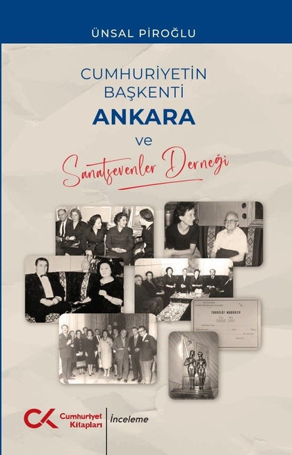 Cumhuriyetin Başkenti Ankara ve Sanatsevenler Derneği - Cumhuriyet Kitapları Kitap
