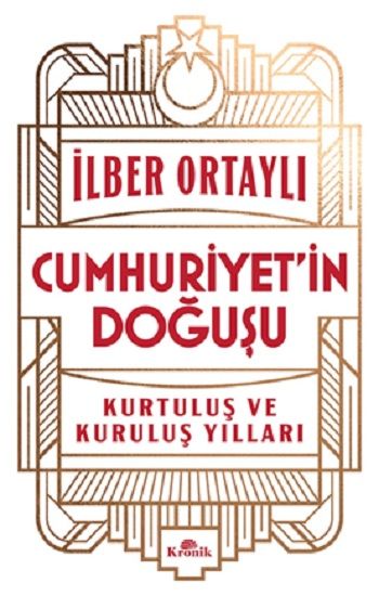 Cumhuriyet’in Doğuşu - Kronik Kitap Kitap