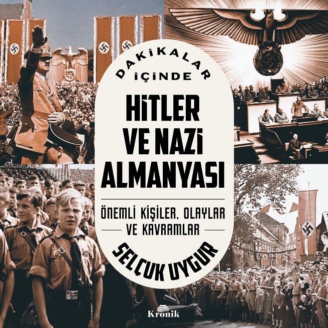 Dakikalar İçinde Hitler ve Nazi Almanyası - Kronik Kitap Kitap