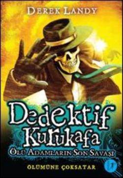 Dedektif Kurukafa : Ölü Adamların Son Savaşı - Artemis Yayınları Kitap