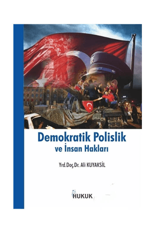 Demokratik Polislik ve İnsan Hakları - Hukuk Yayınları Kitap