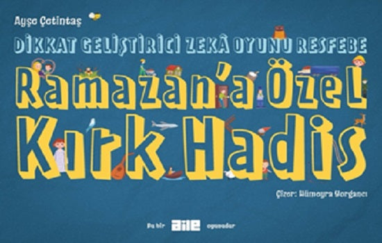 Dikkat Geliştirici Zeka Oyunu Resfebe Ramazan’a Özel Kırk Hadis