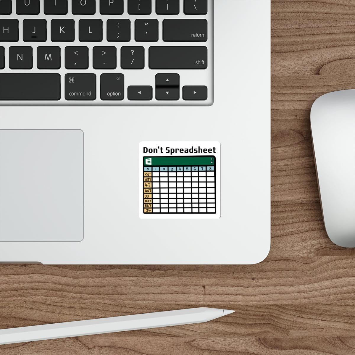 Don't Spreadsheet Sticker – Funny Excel Office Vinyl Decal - mezetto KEOLIX KEOLIX