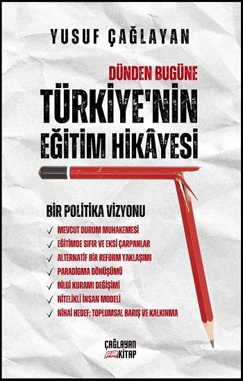 Dünden Bugüne Türkiye’nin Eğitim Hikayesi - Çağlayan Kitap Kitap