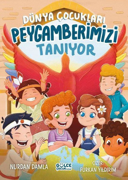 Dünya Çocukları Peygamberimizi Tanıyor - Gülce Kitap Kitap