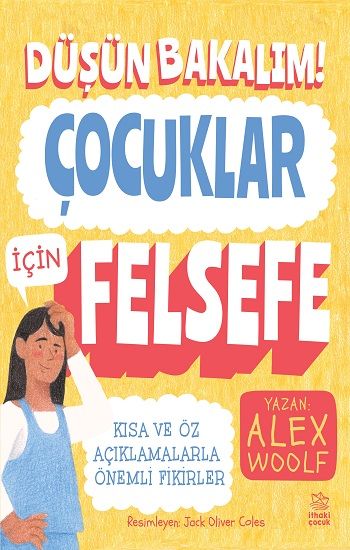 Düşün Bakalım! Çocuklar İçin Felsefe - İthaki Yayınları Kitap