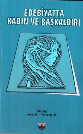 Edebiyatta Kadın Ve Başkaldırı - Bilgin Kültür Sanat Kitap