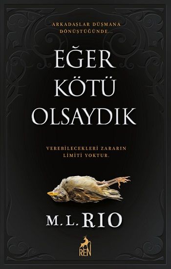Eğer Kötü Olsaydık - Ren Kitap Kitap