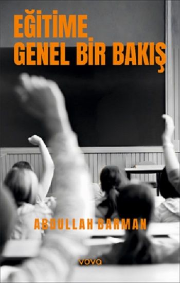 Eğitime Genel Bir Bakış - Vova Yayınları Kitap