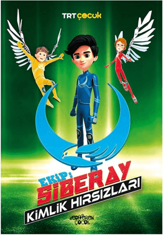 Ekip: Siberay - Kimlik Hırsızları - Yediveren Çocuk Kitap