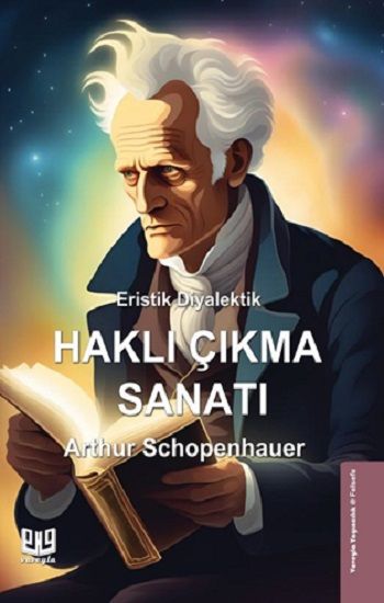 Eristik Diyalektik - Haklı Çıkma Sanatı - Vaveyla Yayıncılık Kitap