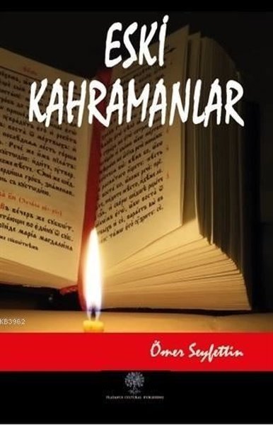 Eski Kahramanlar - Platanus Publishing Kitap