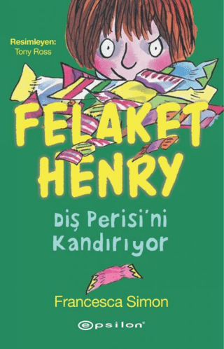 Felaket Henry Diş Perisini Kandırıyor - Epsilon Yayınları Kitap