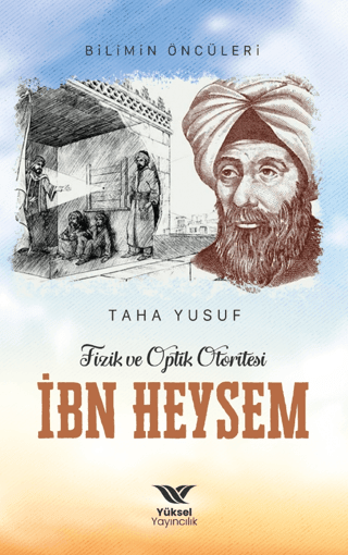 Fizik ve Optik Otoritesi İbn Heysem - Yüksel Yayıncılık Kitap