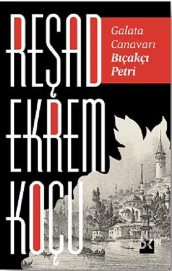 Galata Canavarı Bıçakçı Petri - Doğan Kitap Kitap