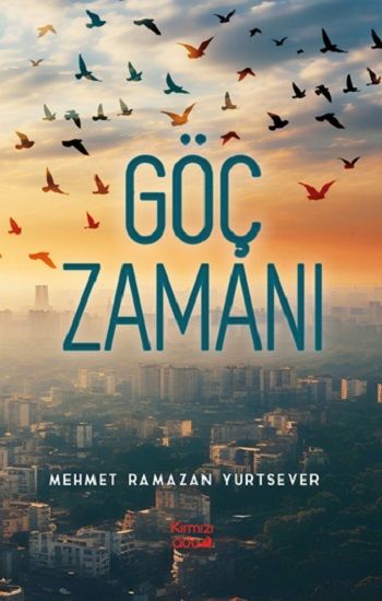 Göç Zamanı - Kırmızı Ada Yayınları Kitap