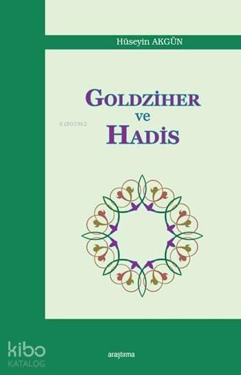 Goldziher ve Hadis - Araştırma Yayınları Kitap