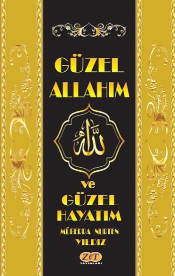 Güzel Allah’ım ve Güzel Hayatım - Zet Yayınları Kitap