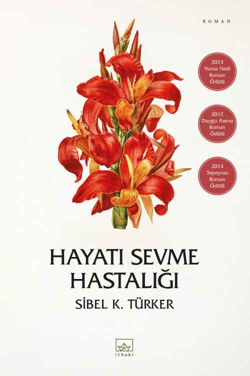 Hayatı Sevme Hastalığı - İthaki Yayınları Kitap