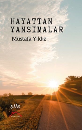 Hayattan Yansımalar - Kırmızı Çatı Yayınları Kitap