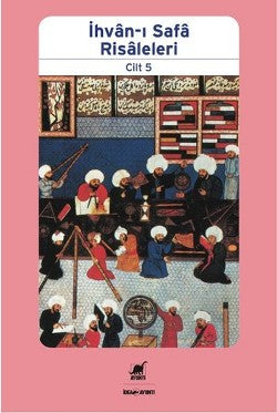İhvan-ı Safa Risaleleri Cilt: 5