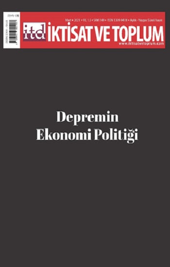 İktisat ve Toplum Dergisi 149. Sayı: Depremin Ekonomi Politiği