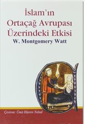 İslam’ın Ortaçağ Avrupası Üzerindeki Etkisi - mezetto