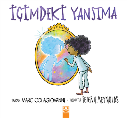 İçimdeki Yansıma - Altın Kitaplar - Çocuk Kitapları Kitap