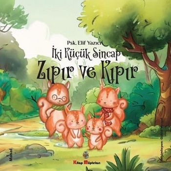 İki Küçük Sincap Zıpır ve Kıpır - Kitap Müptelası Yayınları Kitap