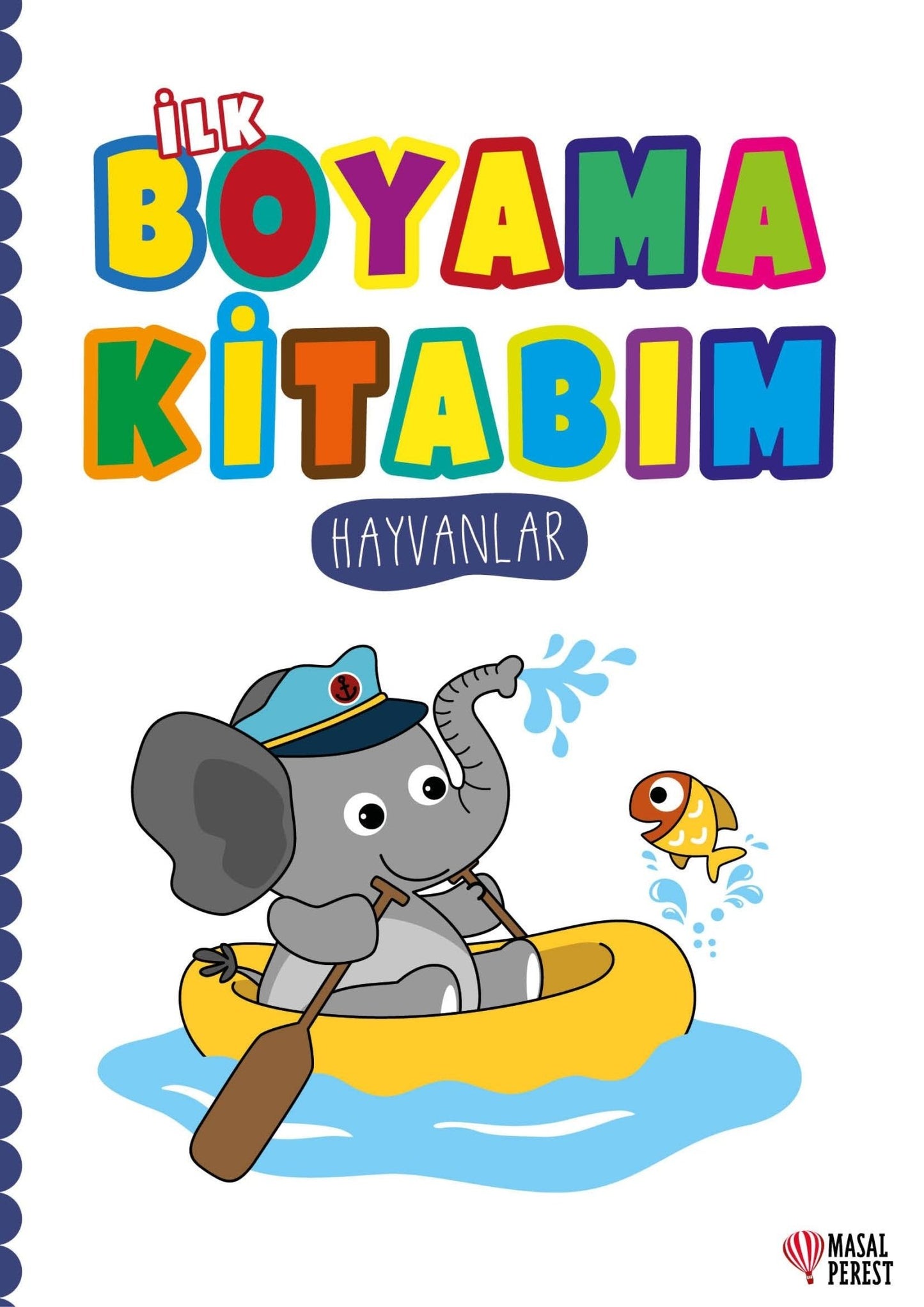 İlk Boyama Kitabım Hayvanlar - Masalperest Kitap