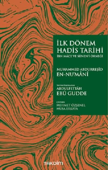 İlk Dönem Hadis Tarihi –İbn Mace ve Sünen’i Örneği - Takdim Kitap Kitap