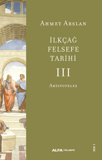 İlkçağ Felsefe Tarihi 3 - Alfa Yayınları Kitap