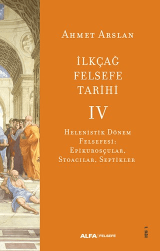 İlkçağ Felsefe Tarihi 4 - Alfa Yayınları Kitap