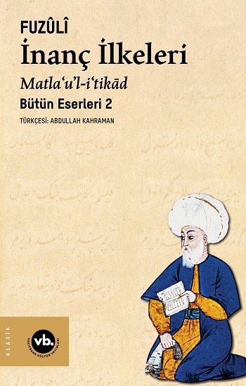 İnanç İlkeleri Matla’u’l-i’tikad - Vakıfbank Kültür Yayınları Kitap