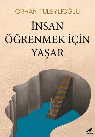 İnsan Öğrenmek İçin Yaşar - Kara Karga Yayınları Kitap