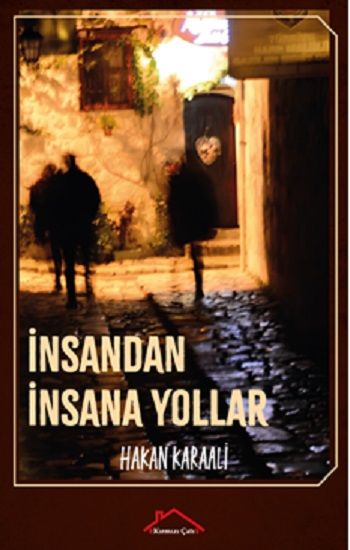 İnsandan İnsana Yollar - Kırmızı Çatı Yayınları Kitap