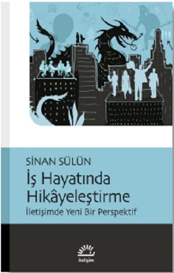 İş Hayatında Hikayeleştirme - İletişim Yayınları Kitap