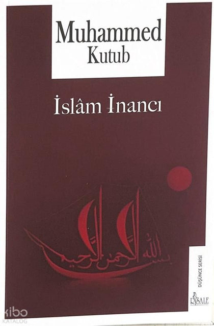 İslam İnancı - Risale Kitap