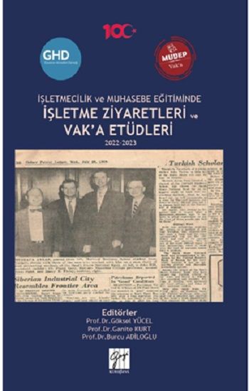 İşletmecilik Ve Muhasebe Eğitiminde İşletme Ziyaretleri Ve Vak’a Etüdleri 2022-2023 - Gazi Kitabevi Kitap